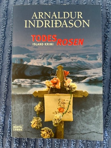 Todesrosen von arnaldur - todesrosen,