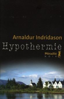 Hypothermie von arnaldur - hypothermie,